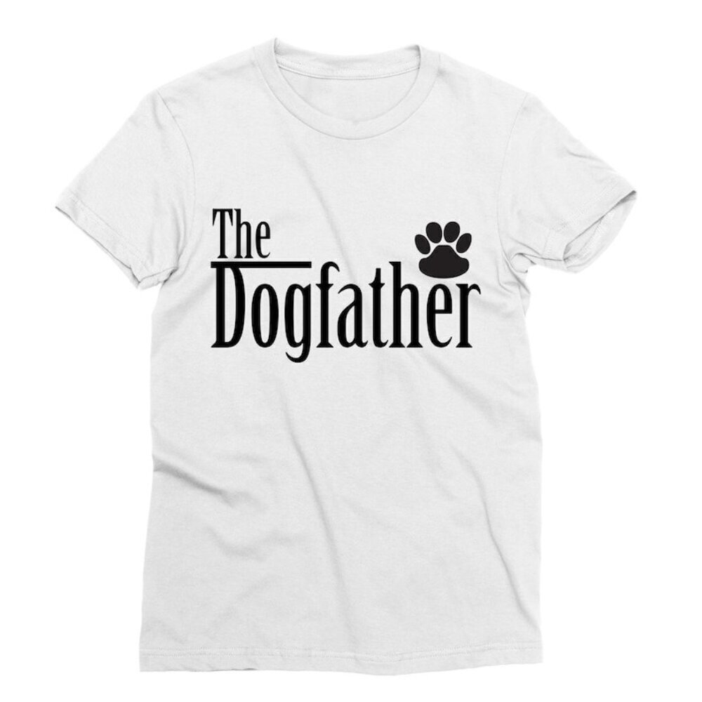 The Dogfather Tshirt Dog Lovers Tshirts Best Dog Dad Ever Tshirts